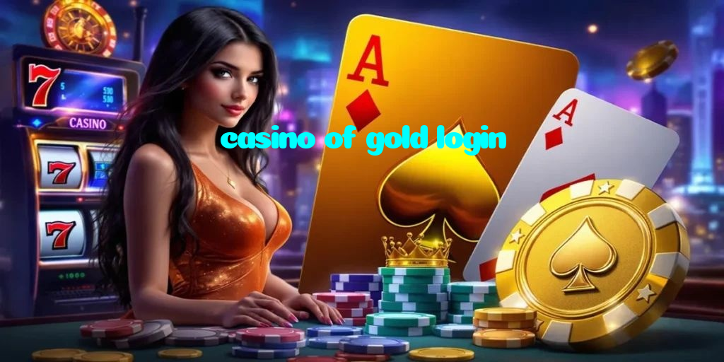 casino of gold login